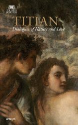 titian. dialogues of nature and love