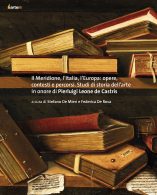 Il Meridione, l’Italia, l’Europa: opere, contesti e percorsi